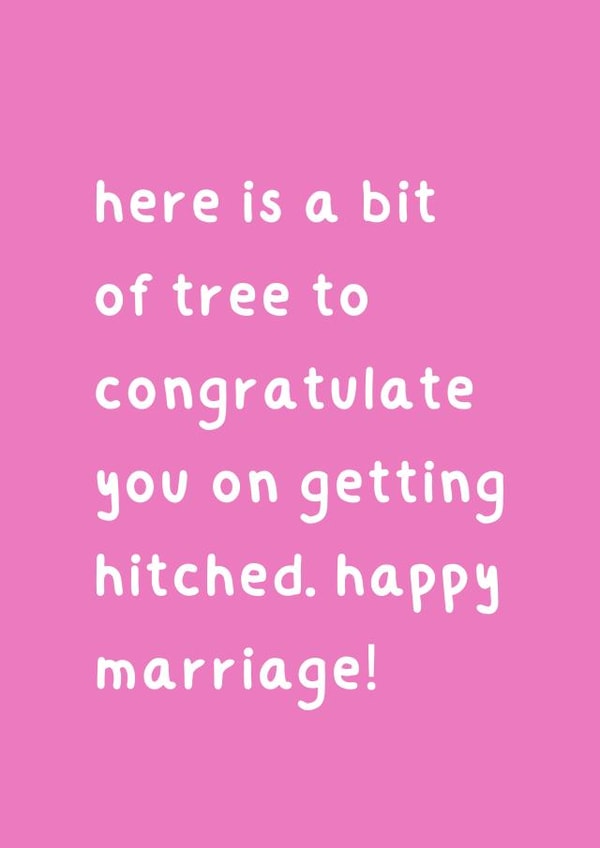 Funny Wedding Card - For Newlywed Couples - A Bit Of Tree For Getting Hitched created by Bit of Tree Cards