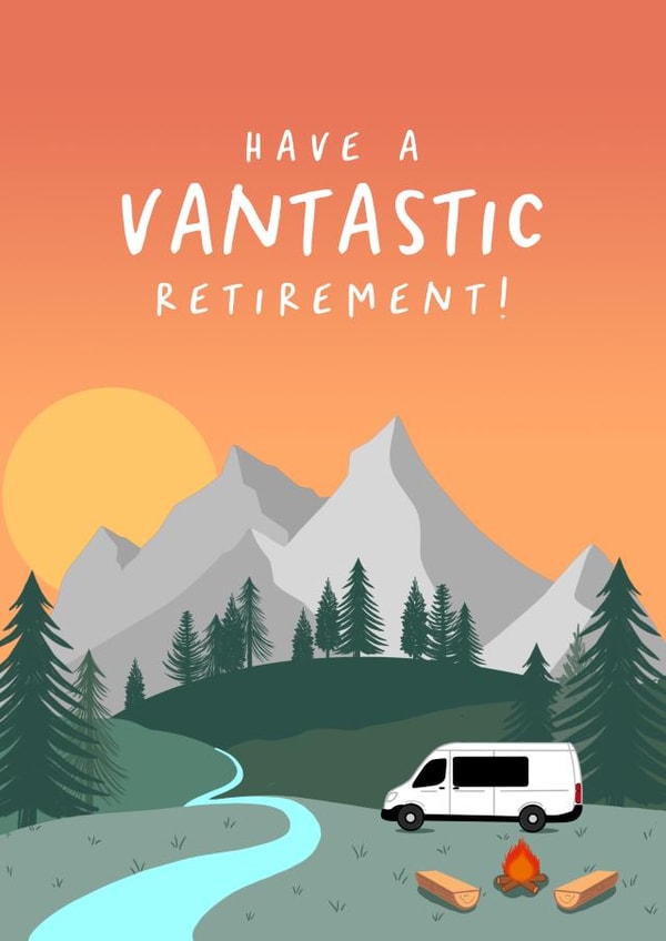 Funny Camper Van Conversion Retirement Card - Have a Vantastic Retirement! created by The Cake Thief