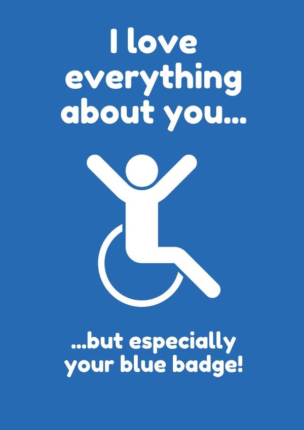 Funny Anniversary Card - Blue Badge - Disabled Parking created by Lost Voice Guy