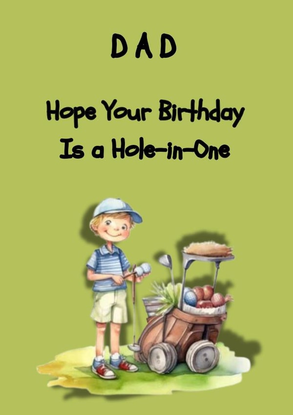 Funny Birthday Card For Dad - Golf - Hole In One created by Houston's Prints