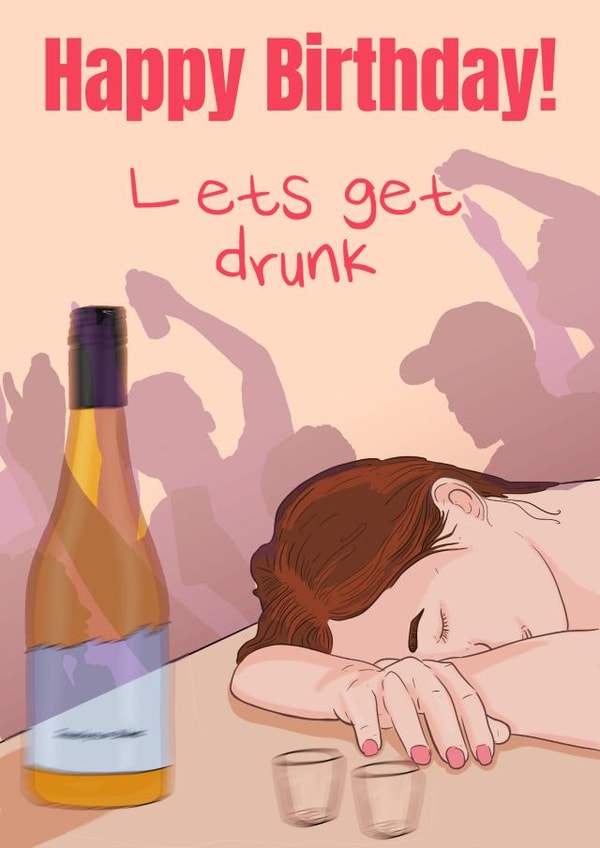 Funny wine-drunk party birthday card for friends and family. created by sunnygeffin
