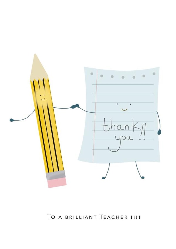 Cute thank you teacher for a brilliant teacher - pencil & paper created by Susie Thomas