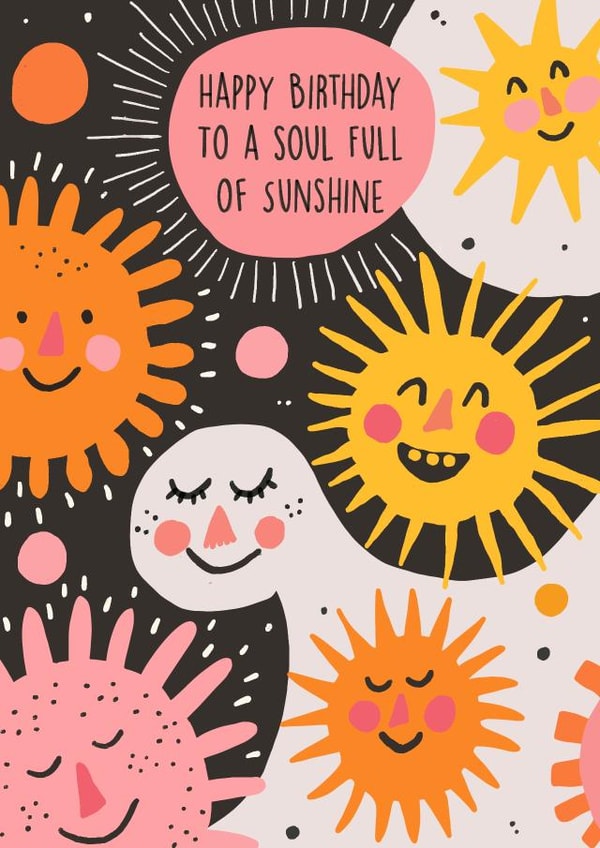 Cute Birthday Card - For Her - Soul Full Of Sunshine created by Bellollage