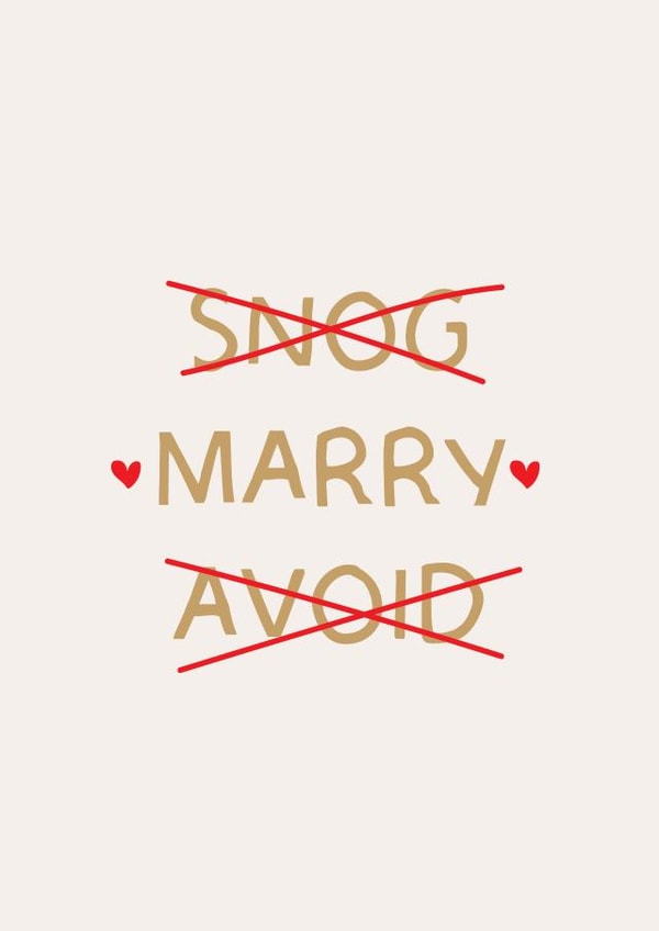 Funny Wedding or Engagement Card - Snog, Marry, Avoid created by Puns and Needles
