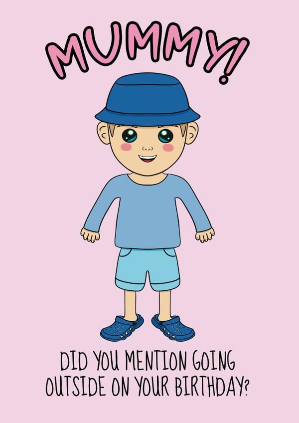 Funny Birthday Card For Mummy - Boy In Garden Crocs created by @Cupsie's Creations
