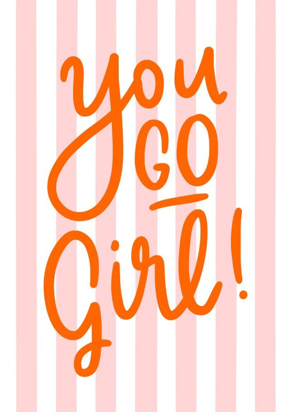 Cute Good Luck Card - For Her - You Go Girl created by Violet and Alfie