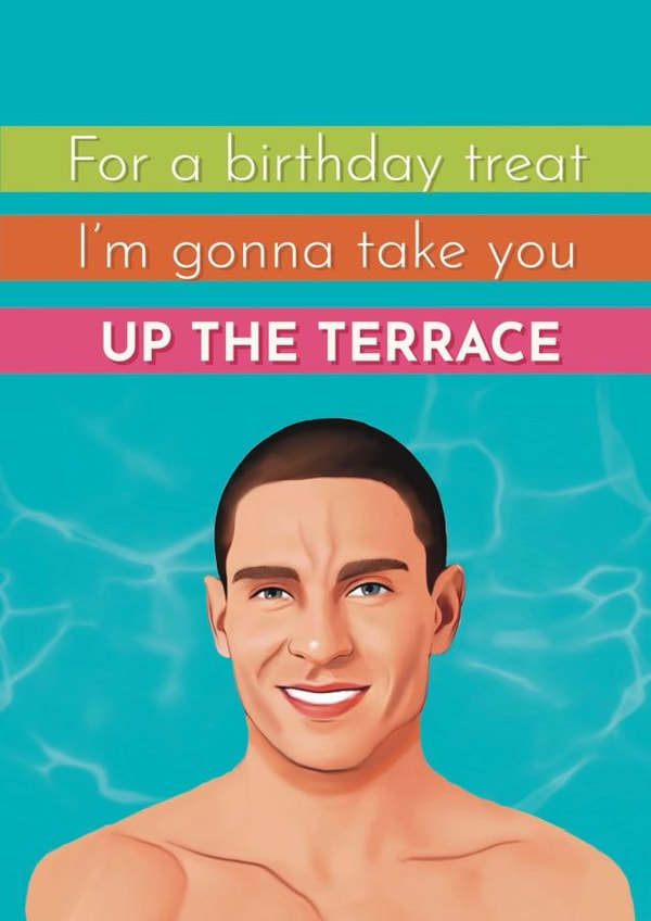 Funny Birthday Card - Love Island Joey Essex - Up The Terrace created by Giddy Kipper