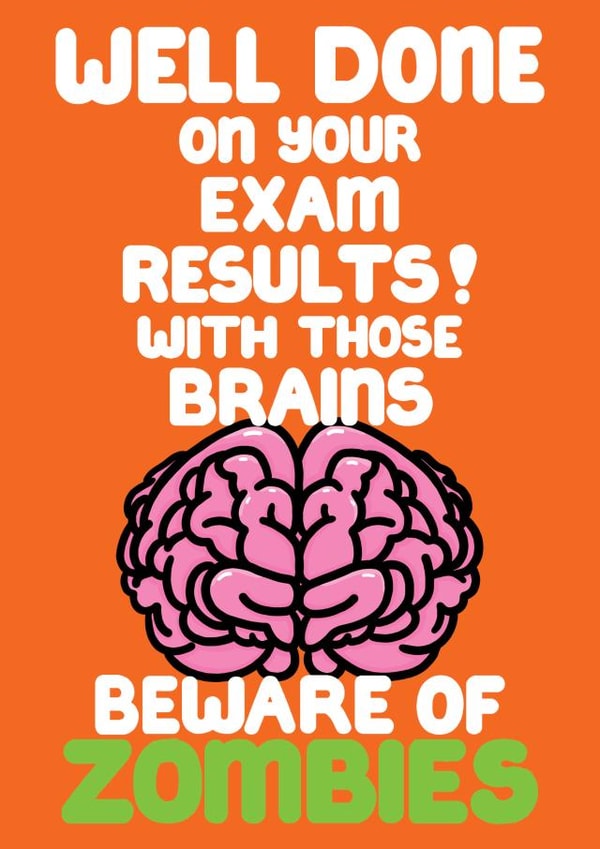 Funny Exams Congratulations Card - For Him - Beware of Zombies created by Louise Burgoyne