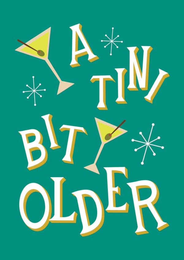 Retro Birthday Card - A Tini Bit Older - Mid Century Modern Martini Pun created by Angelicabydesign