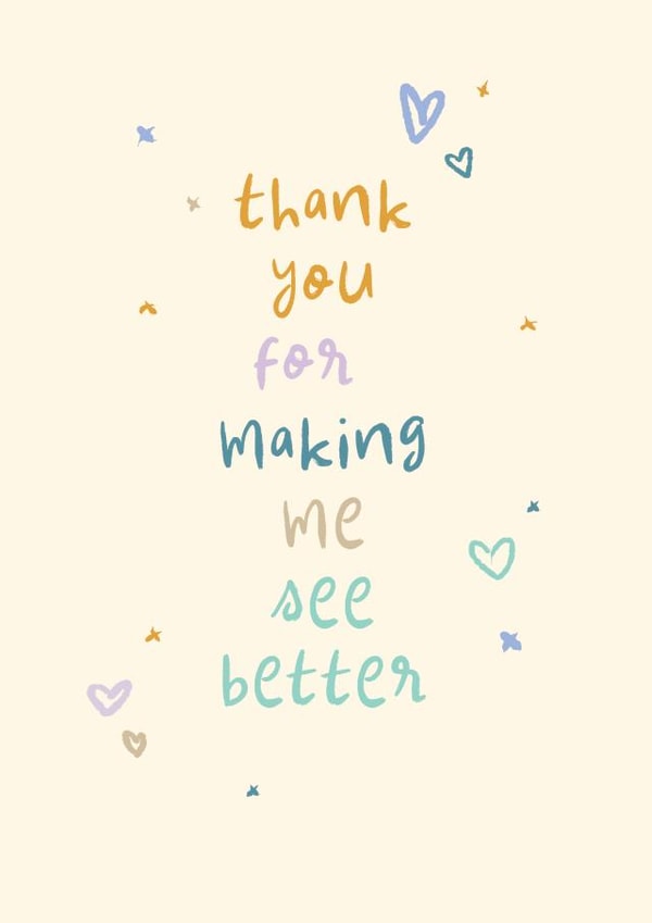 Classic Thank You Card - Making Me See Better - Playful Type and Doodled Hearts created by Rebecca Prinn