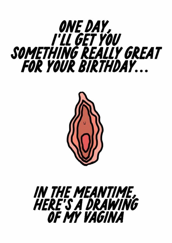 Funny Birthday Card - Drawing Of My Fanny - For Partner created by The Marmalade Cat