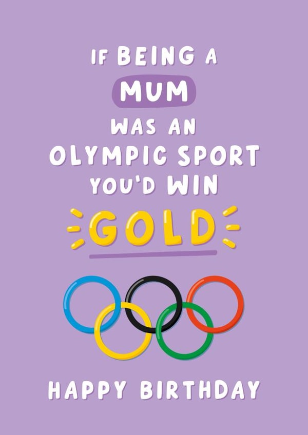 Heartfelt Birthday Card - For Mum - Olympic Games created by Fliss Muir