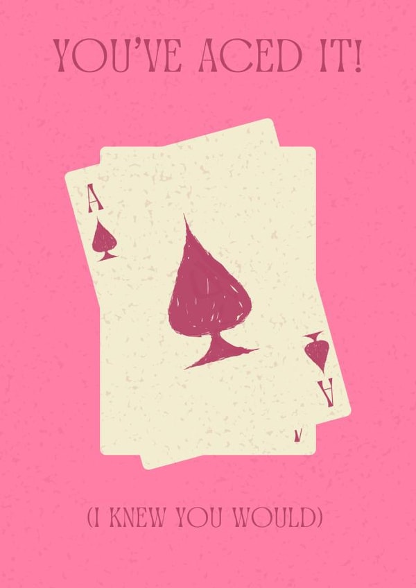 Stylish congratulations card - You've Aced It (I knew you would) created by Norie Lane