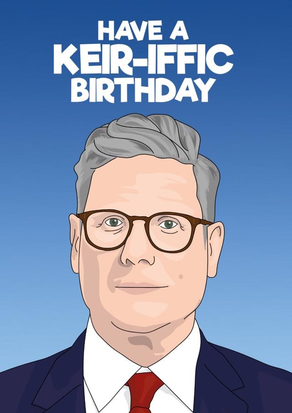 Funny Birthday Card - Prime Minister Keir Starmer - Keiriffic Pun created by Blind Faith