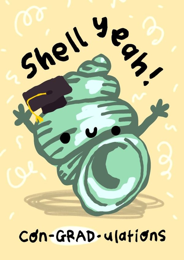 Cute Graduation Card - Sea Shell Pun - Shell Yeah! created by The Playful Indian