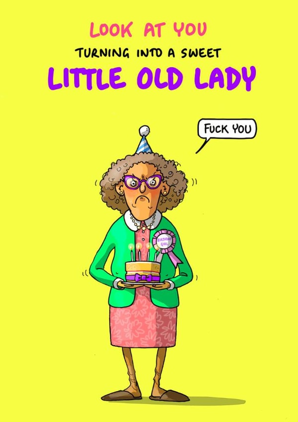Cheeky Birthday Card - For Her - Little Old Lady created by Bryony Jackson Walters
