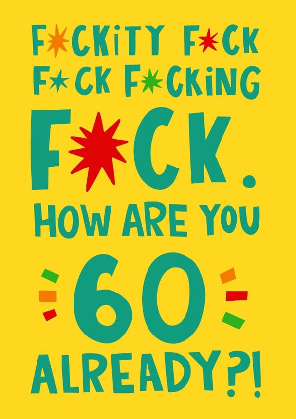 Funny 60th Birthday Card - Fuckity Fuck - Typography created by Lucy Maggie Designs