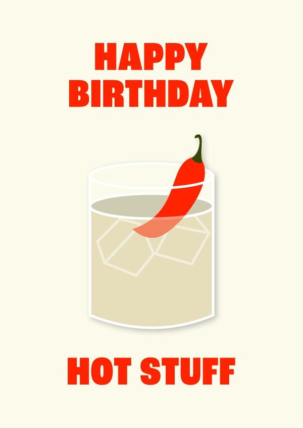 Picante / Spicy Margarita - Happy Birthday Hot Stuff Card created by Isabelle Stansbury
