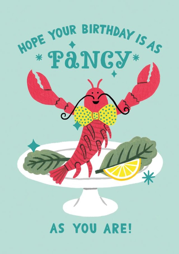 Cute Birthday Card - Quirky Lobster - Fancy Birthday created by Stormy Knight