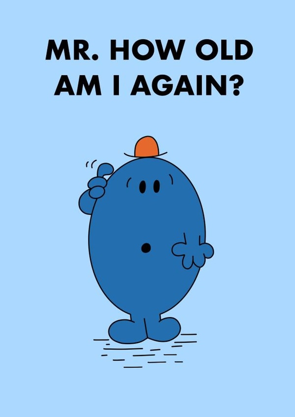 Funny Birthday Card - Mr. Forgetful - Mr. Men - How Old Am I Again? created by Mr. Men