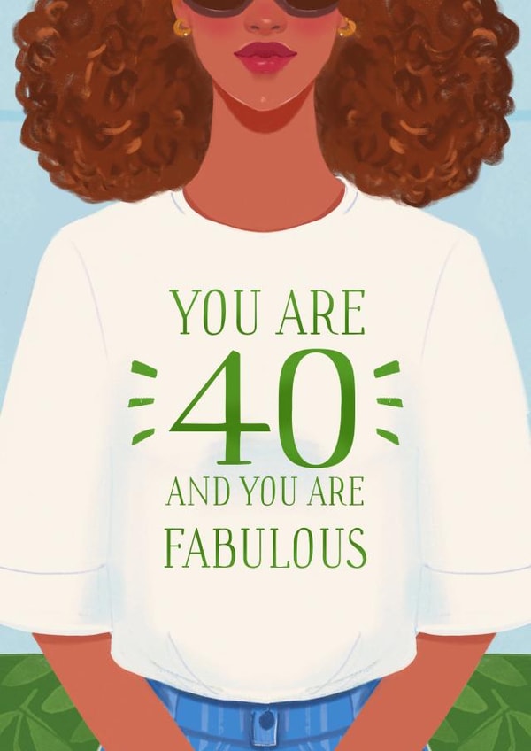 Cute birthday card - dark skin woman - you are 40 and you are fabulous created by Albina Uvarova