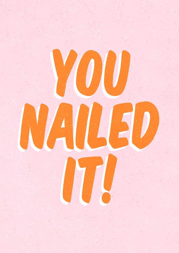 Well Done Card - You Nailed It! Typographic - Congratulations - Graduation created by Violet and Alfie