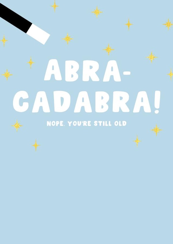 Funny Cheeky Birthday Card For Your Loved One - Abra-Cadabra created by Pink Peach Cards