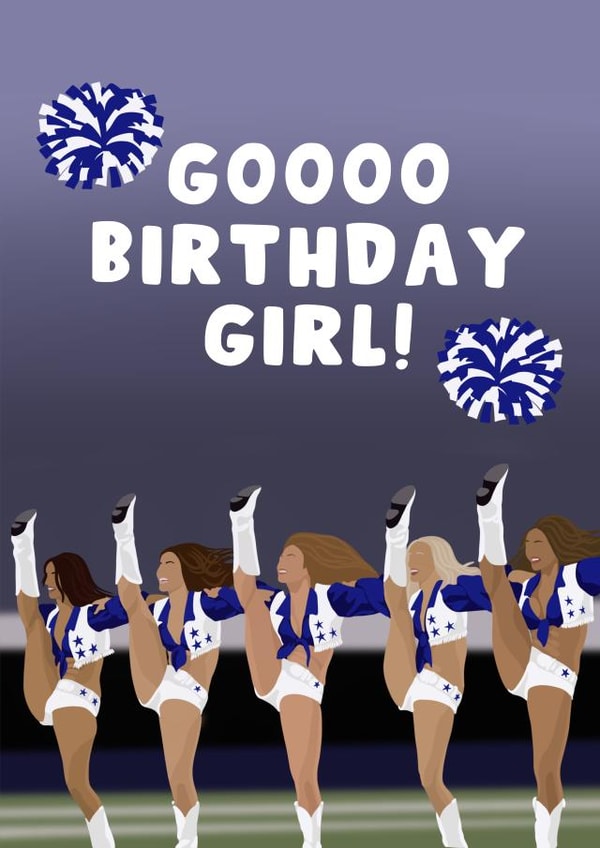 Funny Birthday Card - Goooo Birthday Girl - Dallas Cowboys Cheerleaders created by Pink Peach Cards
