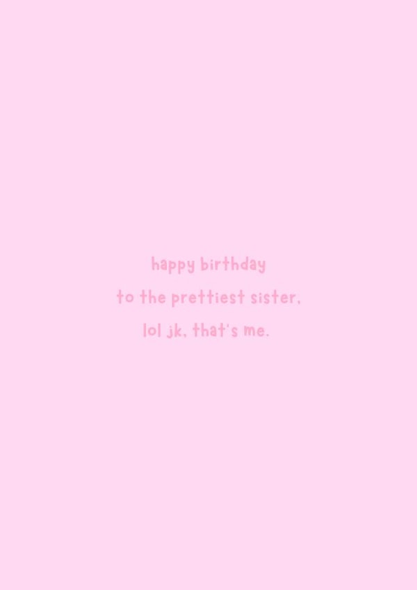 Funny Sister Birthday Card, Cute Pink Sister Card, Prettiest Sister created by Bloo House