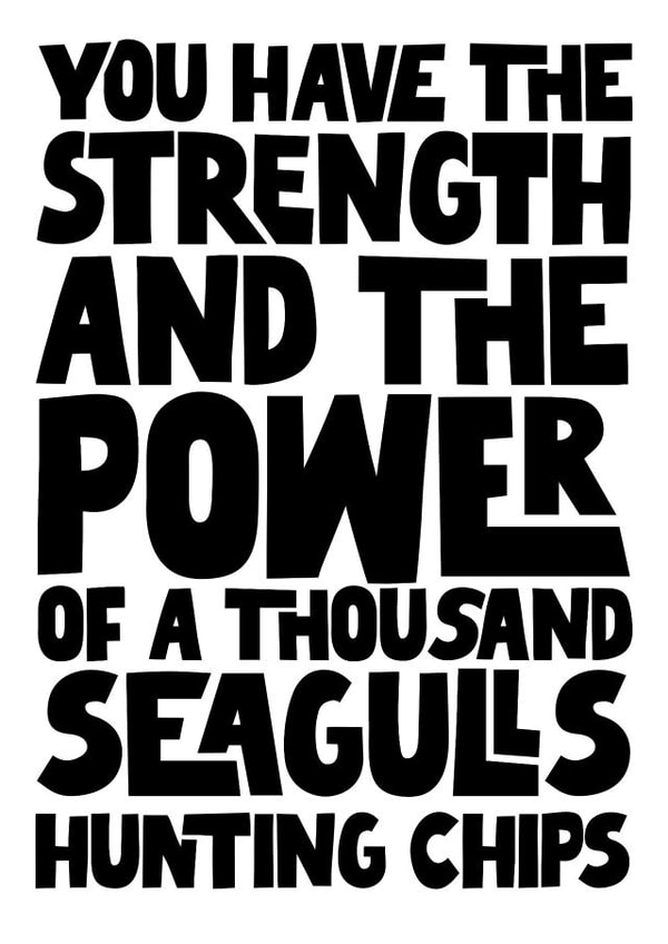 Heartfelt - Encouraging - Positive - Seagulls hunting chips created by Pickled Prints