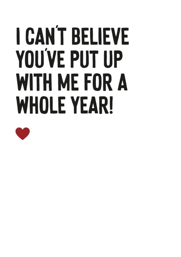 Funny first anniversary card for partner - Put up with me for a whole year created by Purple Tree Designs