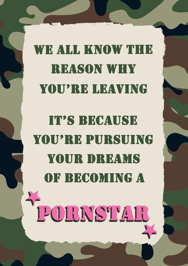 Funny Military New Job Card - Camouflage Design - Leaving - Pornstar created by Jolly Ginger Cards