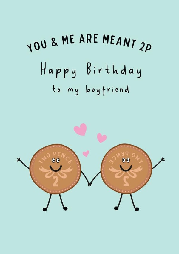 You & Me Are Meant 2p - Happy Birthday Boyfriend created by @Laura Lonsdale Designs