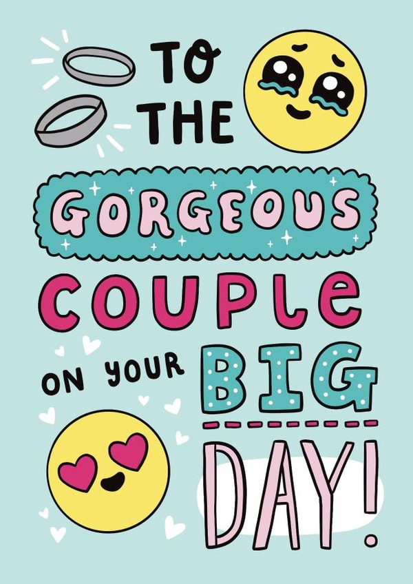 Cute Wedding Card - To The Gorgeous Couple On Your Big Day created by Josie Gledhill