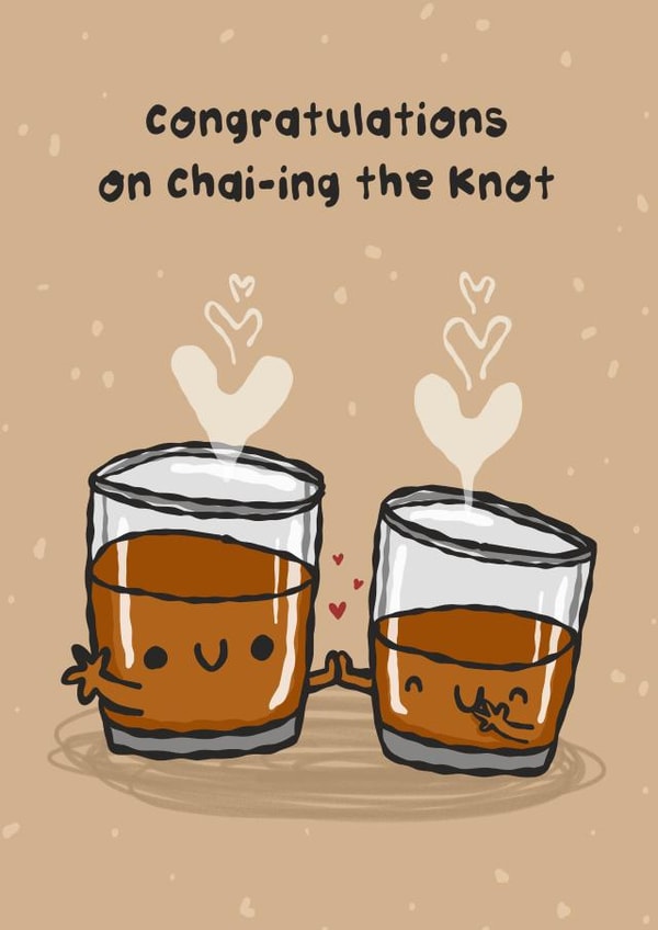 Funny Wedding Card - Congratulations on Chai-ing The Knot created by The Playful Indian