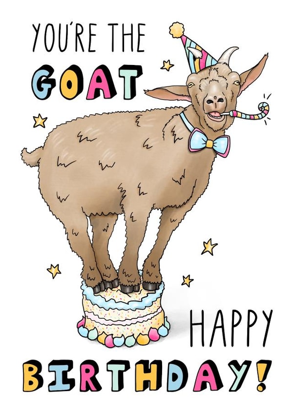 Happy Birthday Card - You're The Goat - Illustration Goat created by Sketchy Print Co