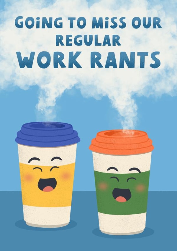 Cute Leaving Card - Coffee Cups - Going To Miss Our Work Rants created by @tikkled.pink