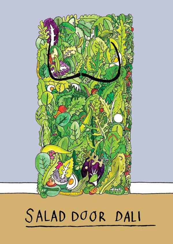 Funny Everyday Card - Salad Door Dali - Salvador Dali Salad - Silly Art History created by Jelly Armchair