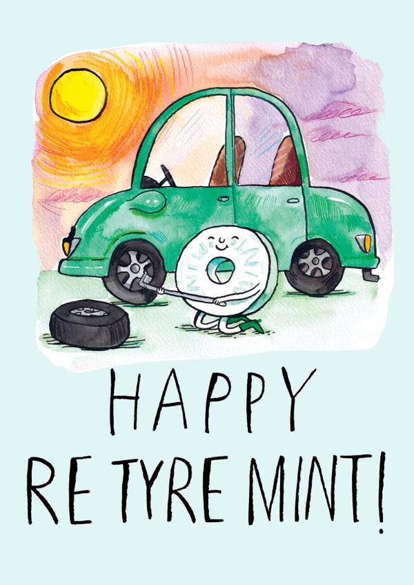 Funny Retirement Card - Re Tyre Mint created by Jelly Armchair