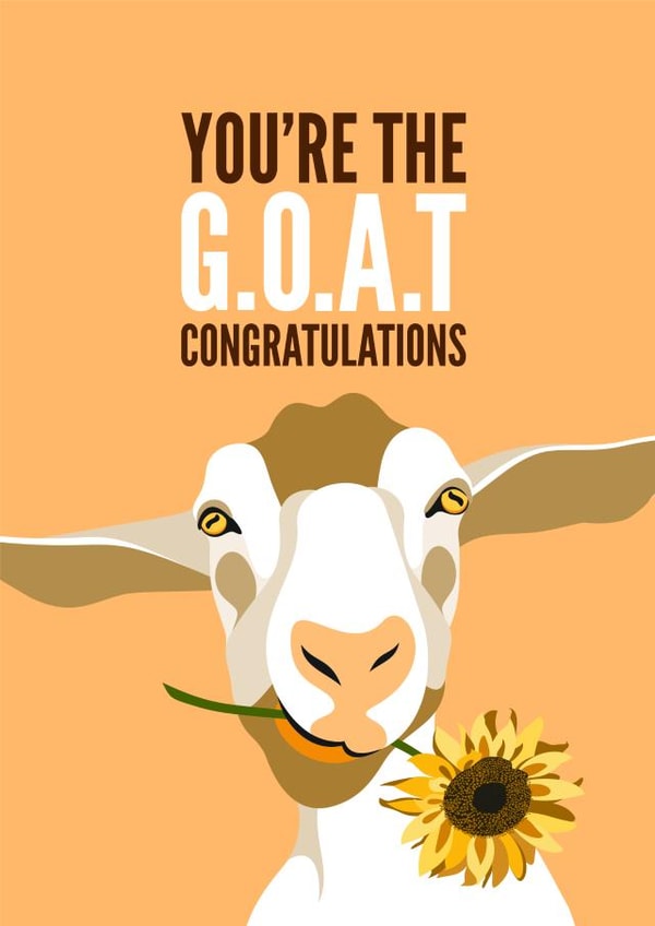 Cute Congratulations Card - Goat - You're The G.O.A.T created by Diva Doodle Designs