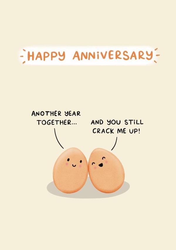 Cute Anniversary Card - You Still Crack Me Up - Egg Pun created by Sydney Jo Designs