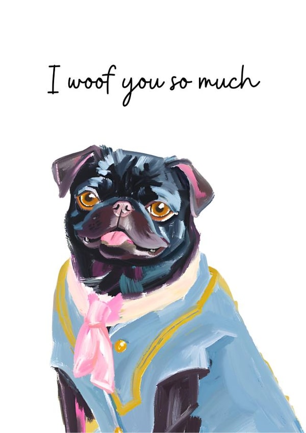 Cute Anniversary Card - Pug - I Woof You So Much created by Harley's Designs