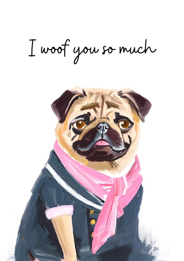 Cute Anniverary Card - Pug - I Woof You So Much created by Harley's Designs