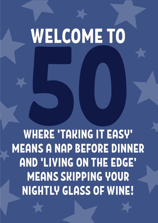 Funny 50th Birthday Card - Taking It Easy - Living On The Edge created by Blush & Blossom 