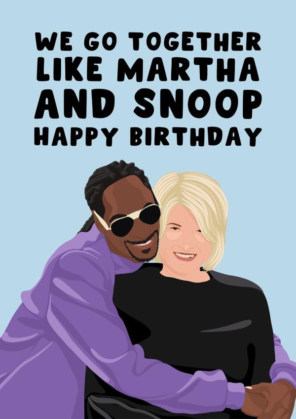 Funny Birthday Card - Martha Stewart - Snoop Dogg created by Pink Peach Cards