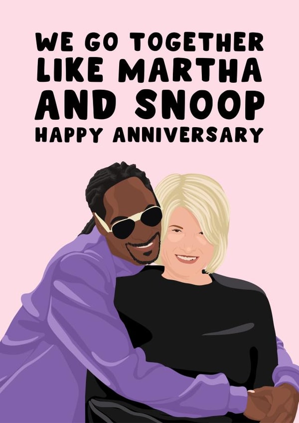 Funny Anniversary Card - Martha Stewart - Snoop Dogg created by Pink Peach Cards