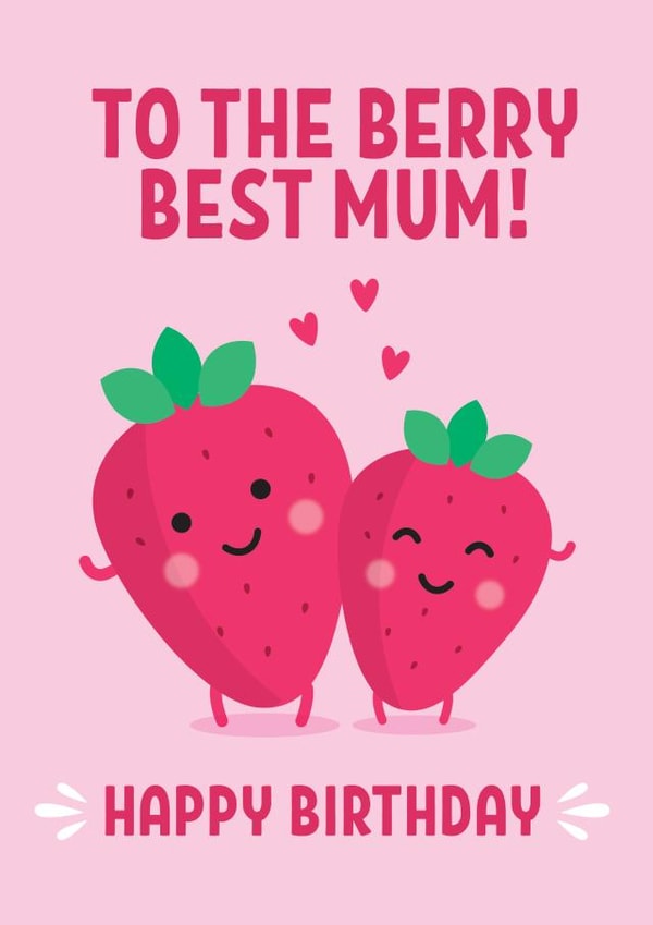 Cute Birthday Card - Mum - Berry Best created by Blush & Blossom