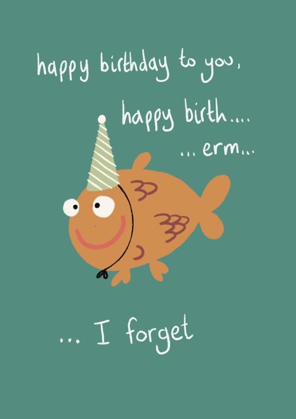 Funny Birthday Card - For Friend - Forgetful Goldfish created by Tommy Blue Illustration