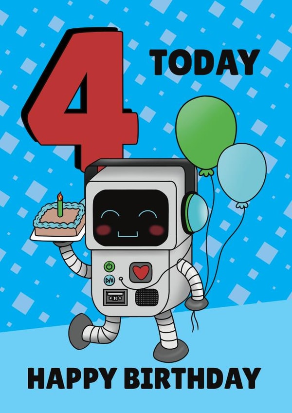 Cute 4th Birthday Card - Robot - 4 Today created by @Cupsie's Creations