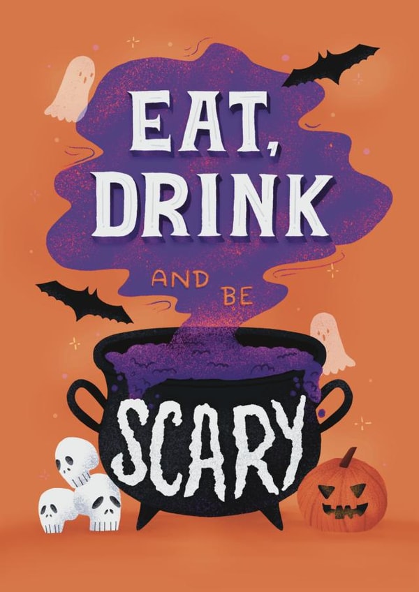 Cute Halloween Card - Eat, Drink And Be Scary created by Daksha Giri